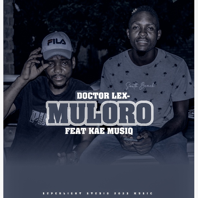Doctor Lex - Muloro Featuring Kae Musiq