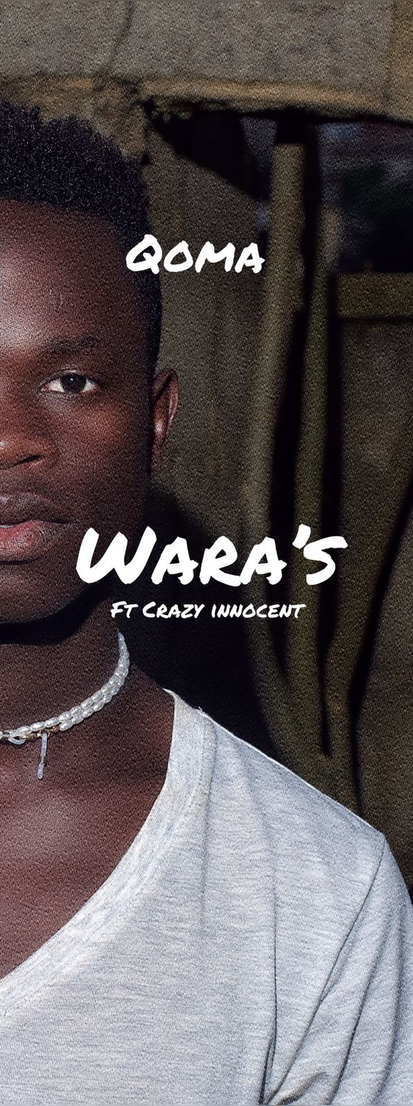 waras - Qoma ntombazana Featuring Crazy innocent