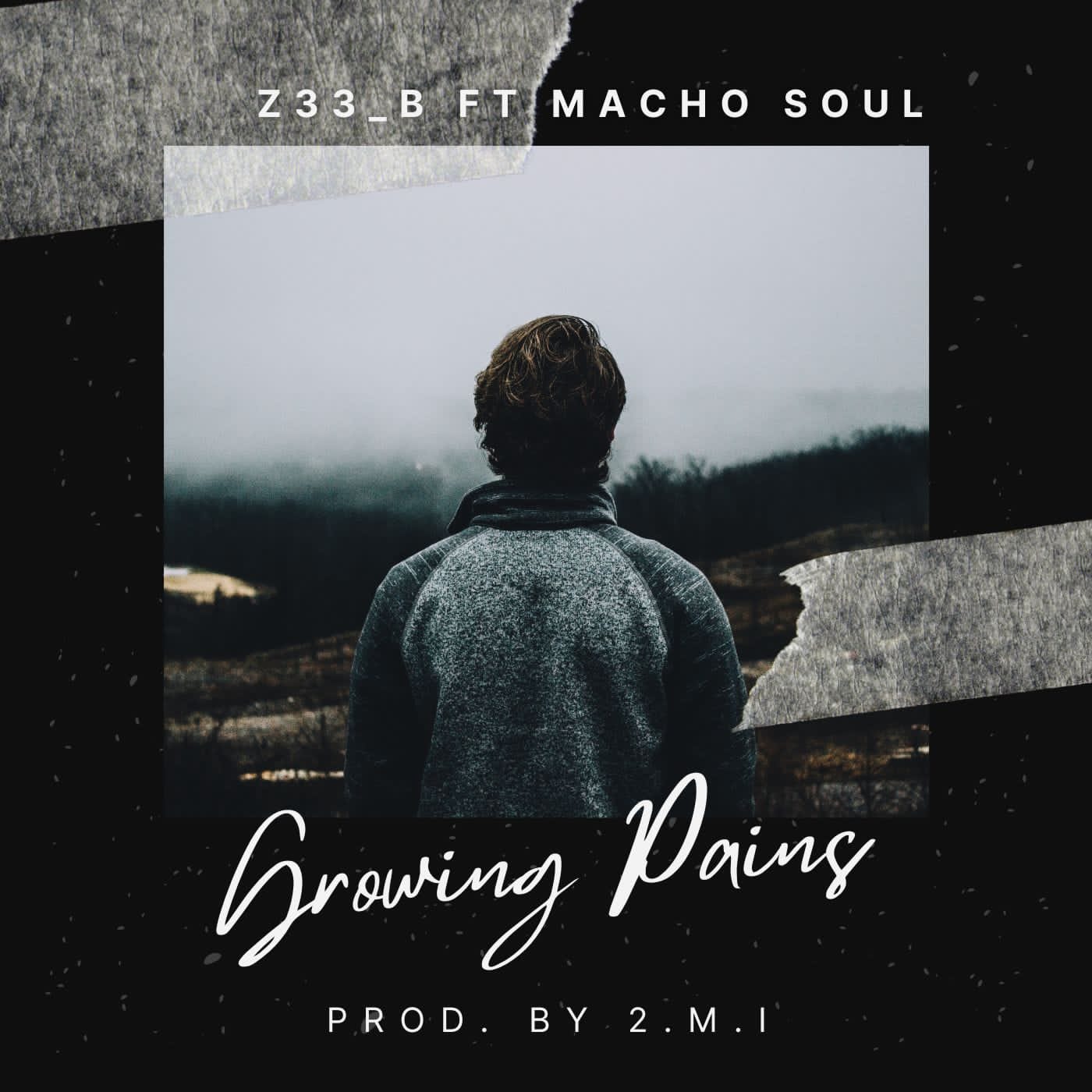 Z33 B - Growing Painz (Prod. 2.M.I) Featuring MacHo_SouL