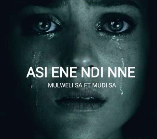 MULWELI SA - ASI ENE NDI NNE Featuring Mudi SA