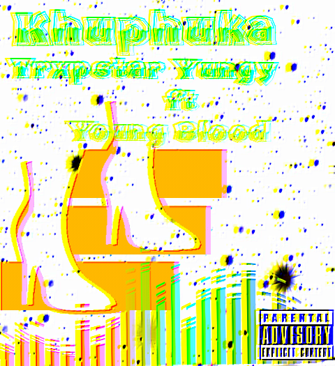 Trxpstar Yungy - Khuphuka Featuring Young Blood