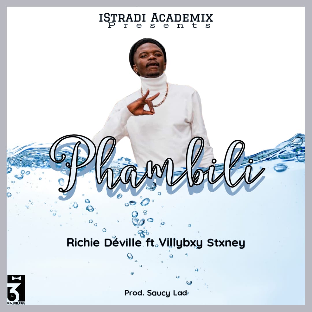 Richie DéVille - Phambili Featuring VillyBxy Stxney