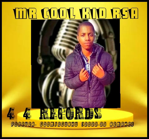 Mr Cool Kid RSA - Forever Gqom Featuring None