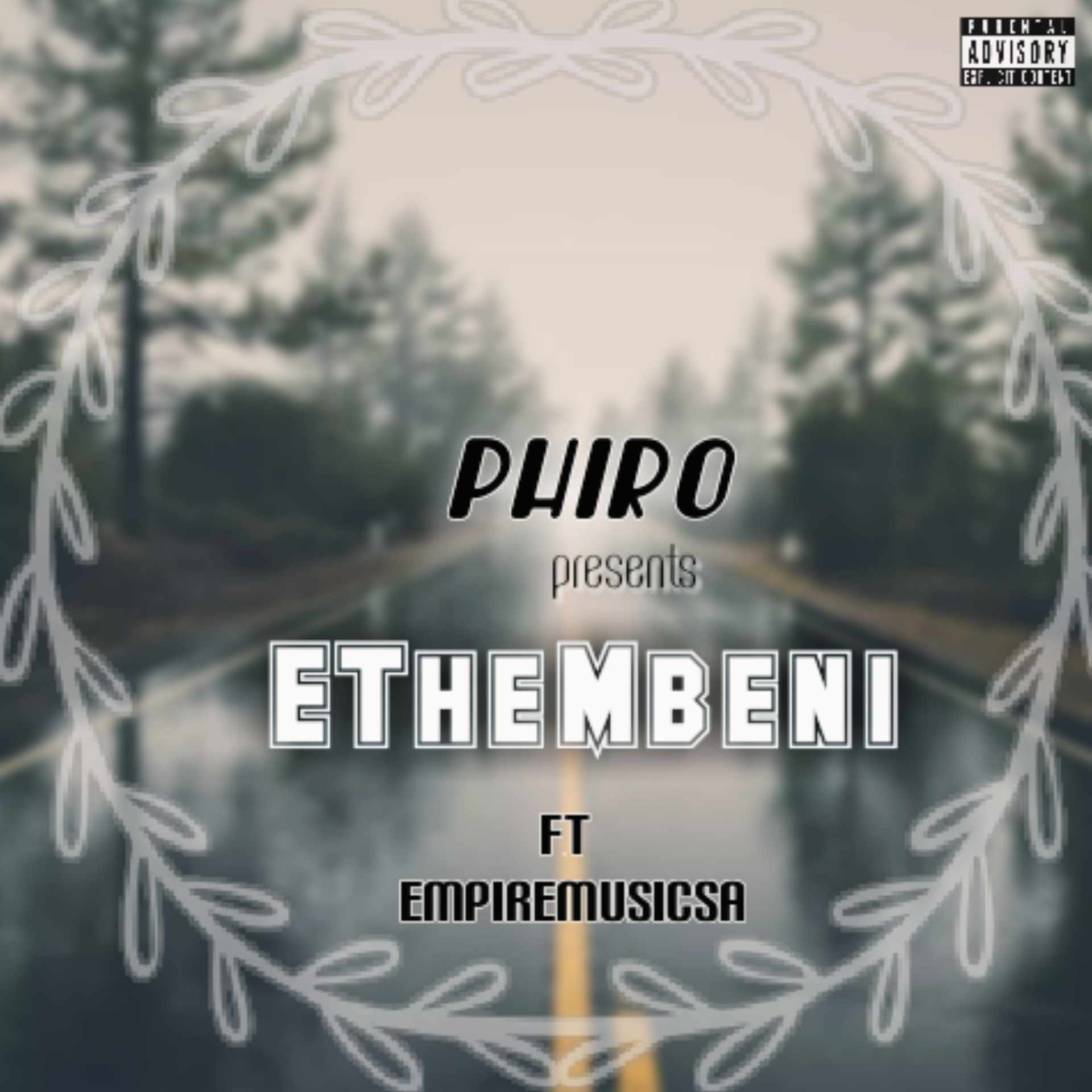 Phiro Nkomonde - Ethembeni Featuring Empiremusicsa