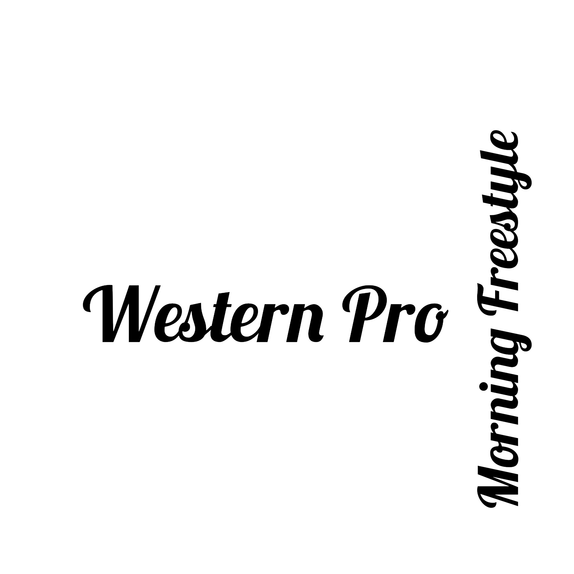 Western Prou - Morning Freestyle