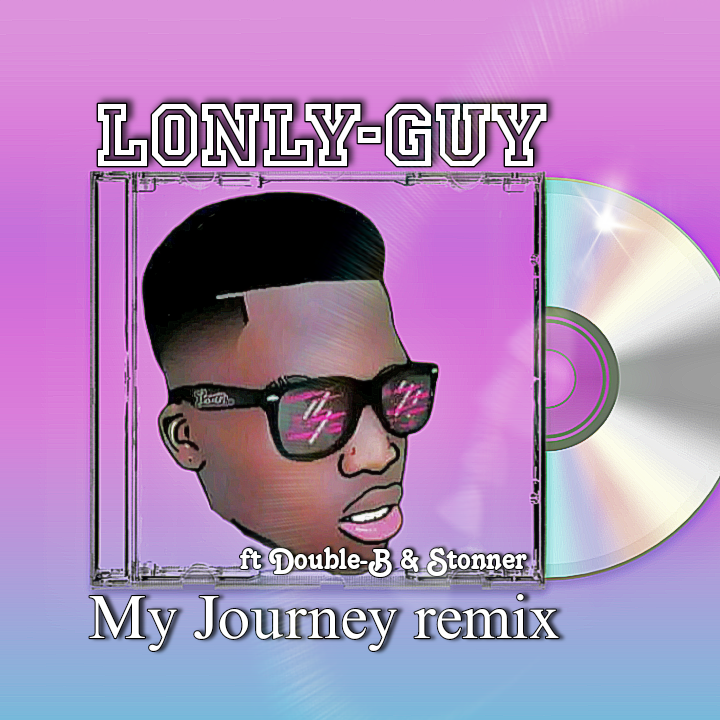 Lonly-Guy - My journey remix Featuring Double-B& Stonner