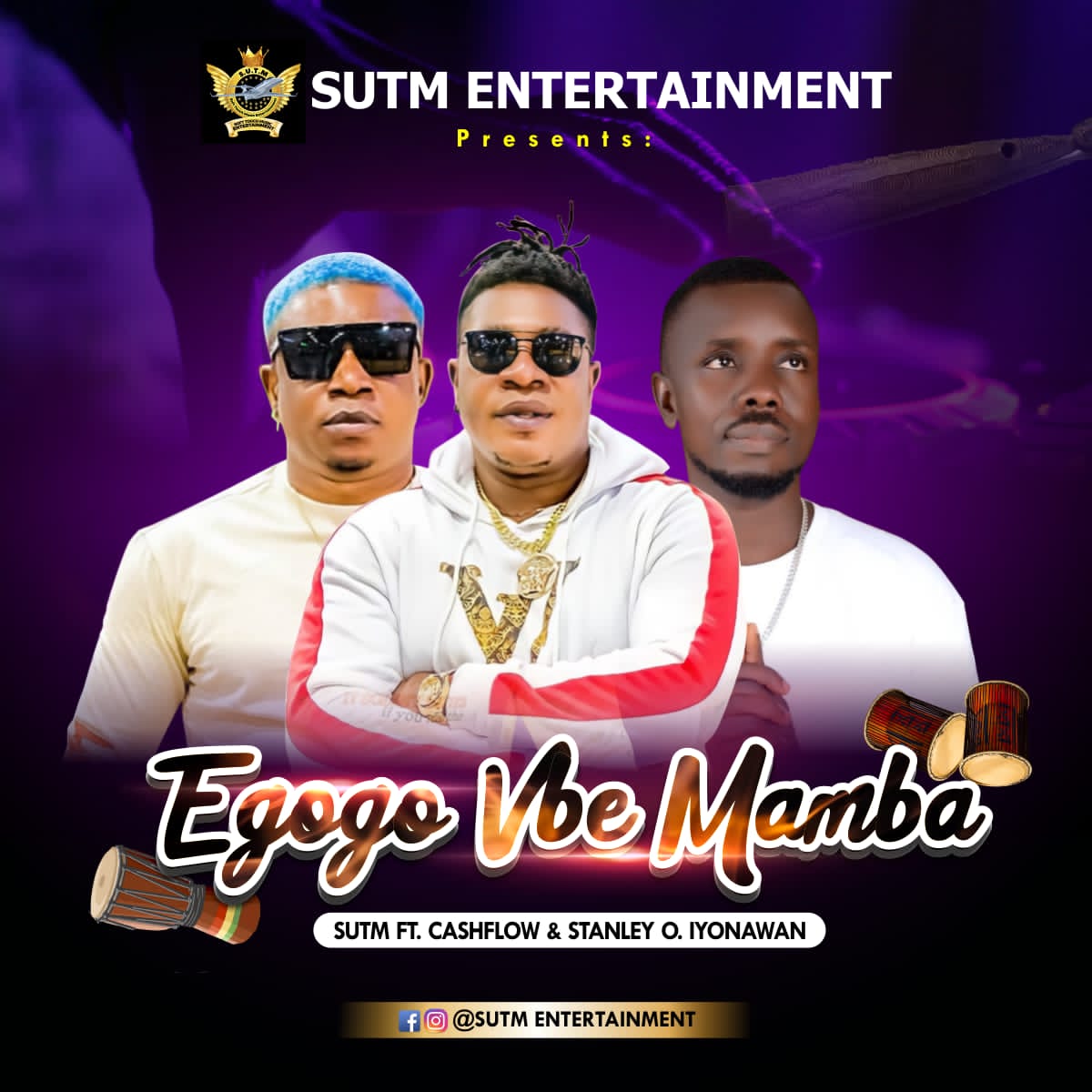 S.U.T.M - Egogo Vbe mamba Featuring Stanley O. Iyonawan