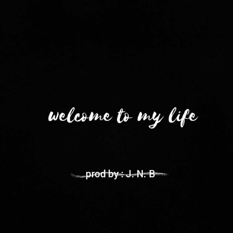 RÀHIM - WELCOME TO MY LIFE Featuring Prod by :J. N. B