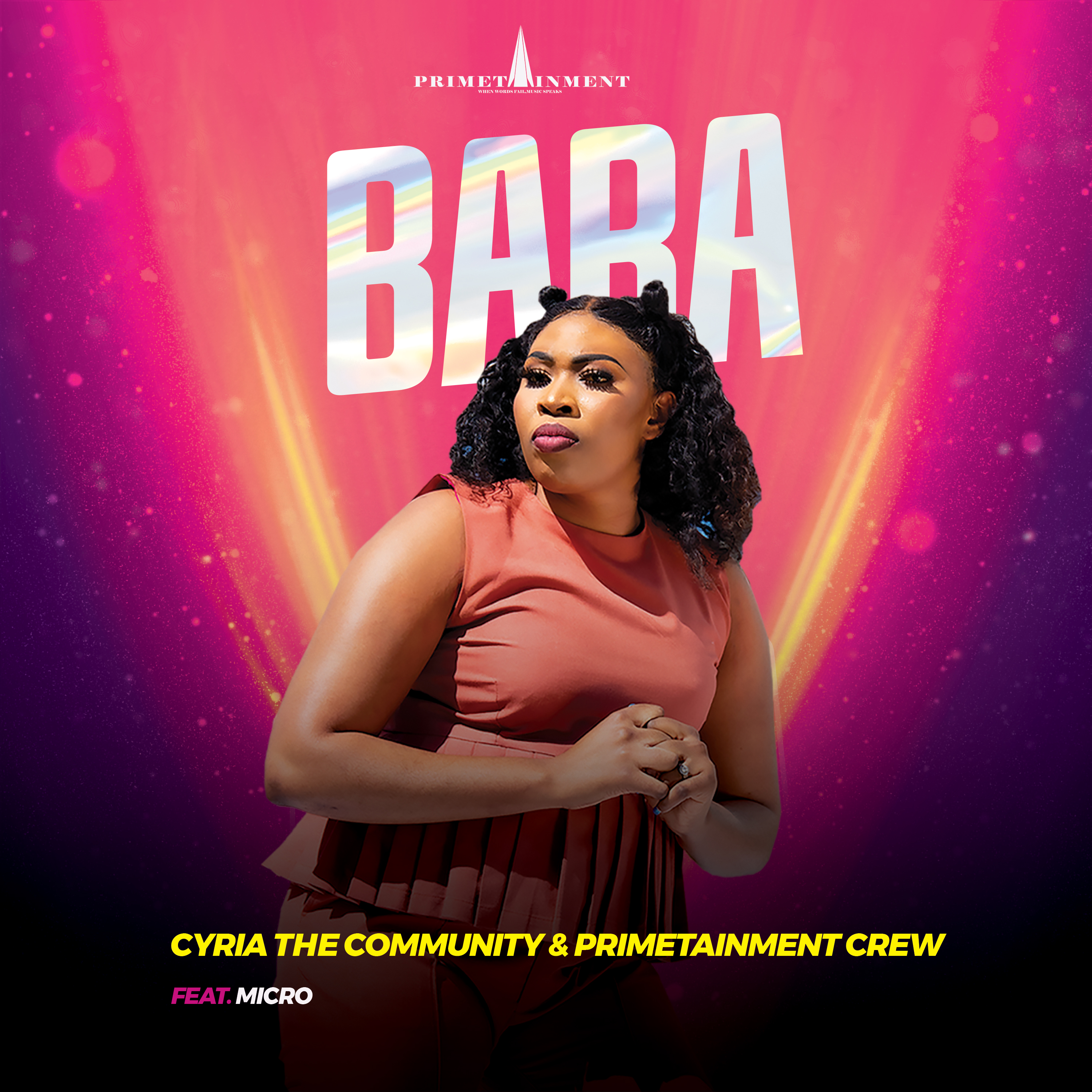 cyria the Community  & primetaiment Crew - Baba Featuring Micro