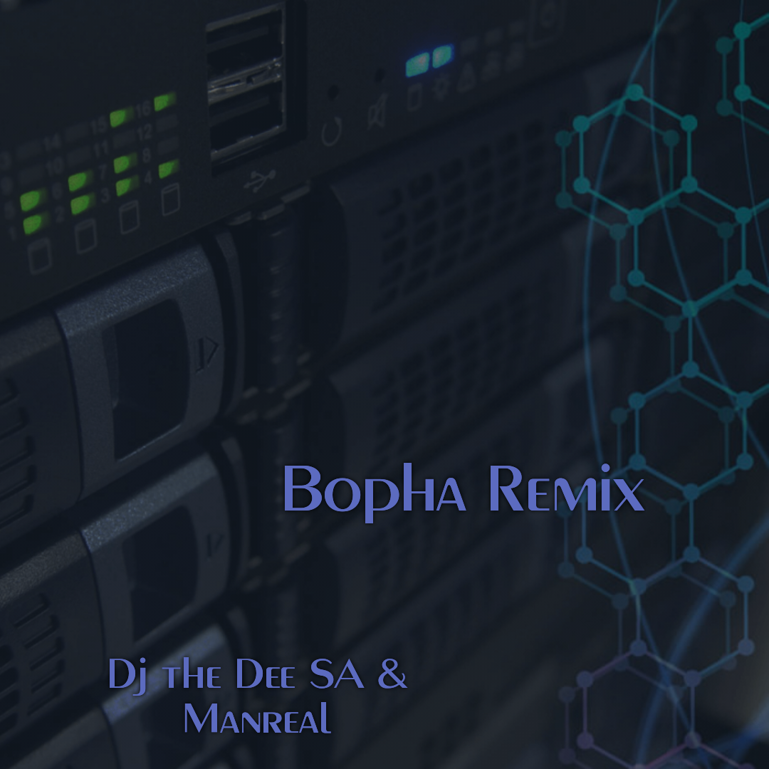 Dj the Dee SA & Manreal - Bopha Remix