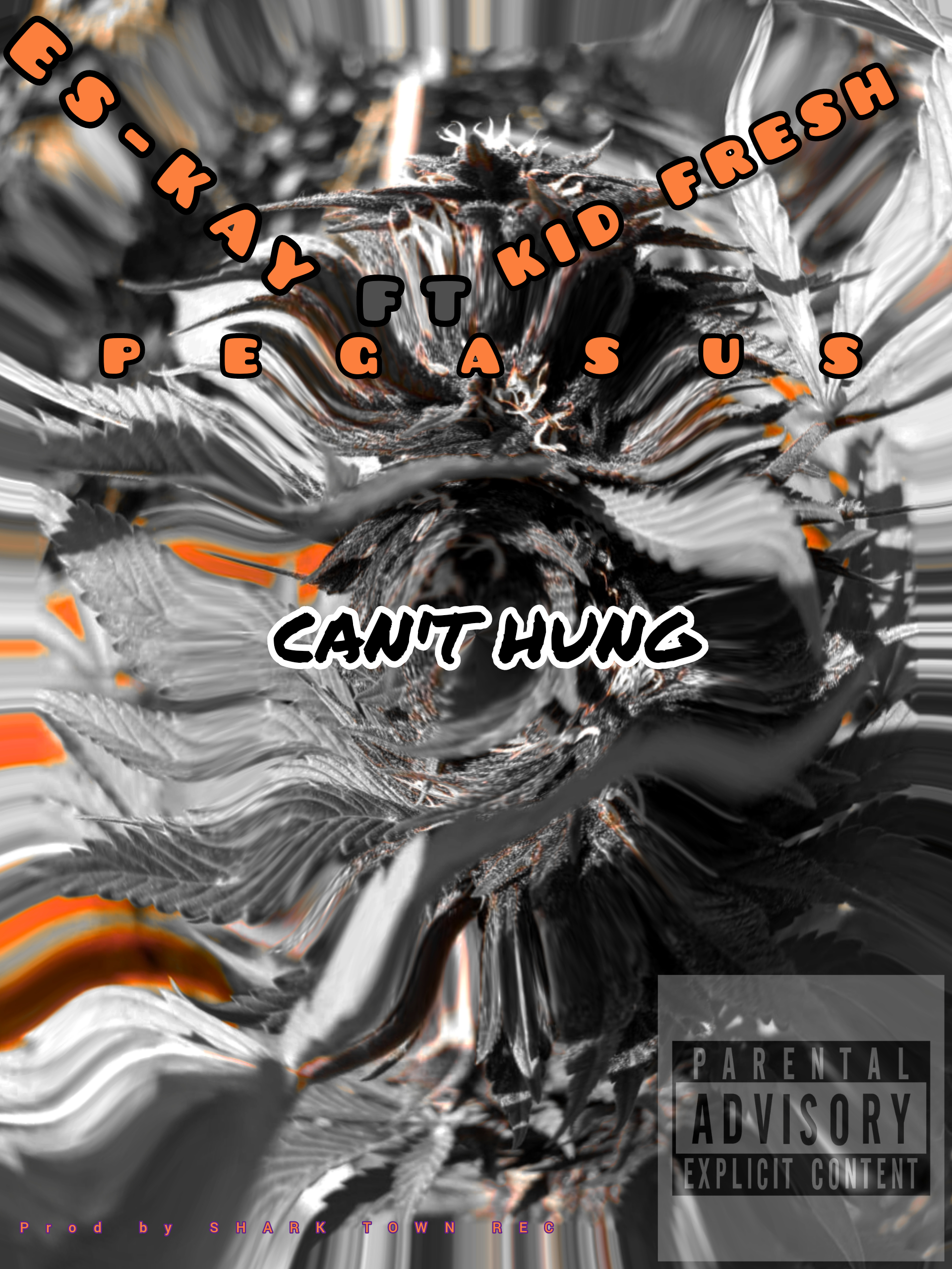 Pegasus - Can't hung Featuring Kid fresh eskay album artwork