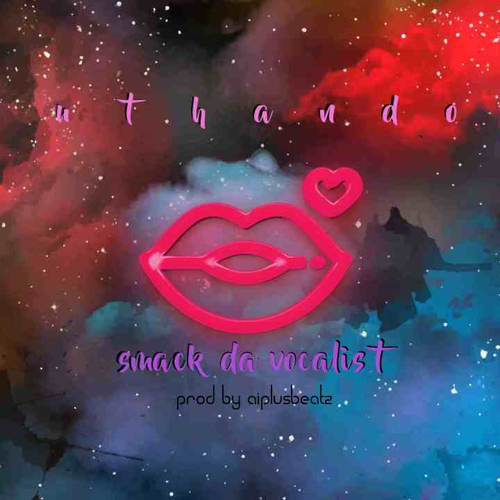 Smack - Uthando Featuring Single
