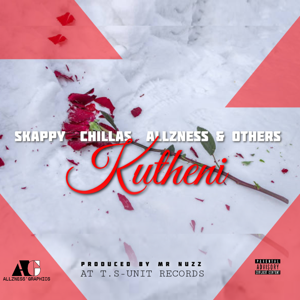 SKAPPY  CHILLAS  ALLZNESS - Kutheni Featuring Others