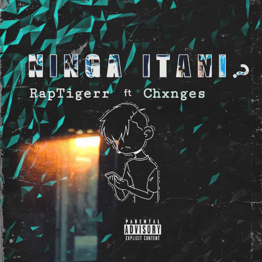 RapTigerr - Ninga itani? Featuring Chxnges