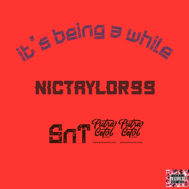nictaylor99 - It's bein a while