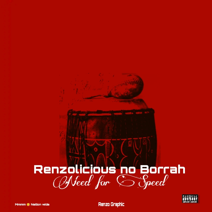 Renzolicious & Borrah - Need for Speed Featuring S&D
