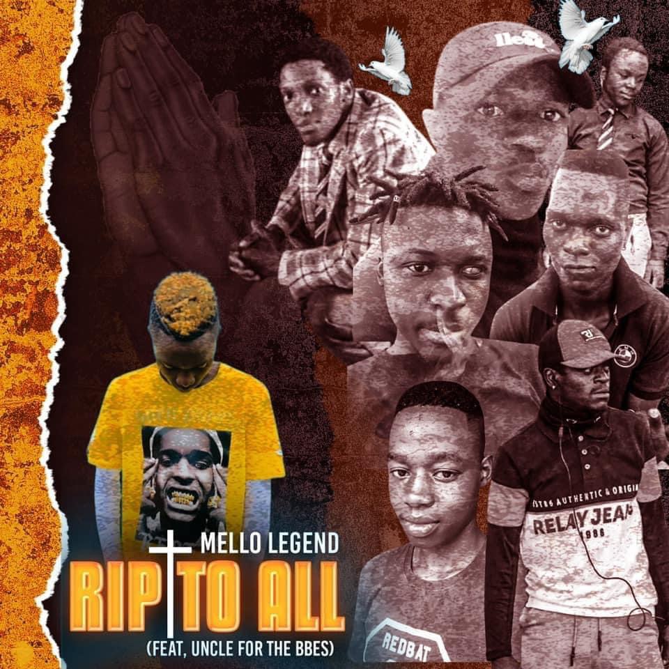 MELLO LEGEND - RIP TO ALL MP3 Featuring 63556