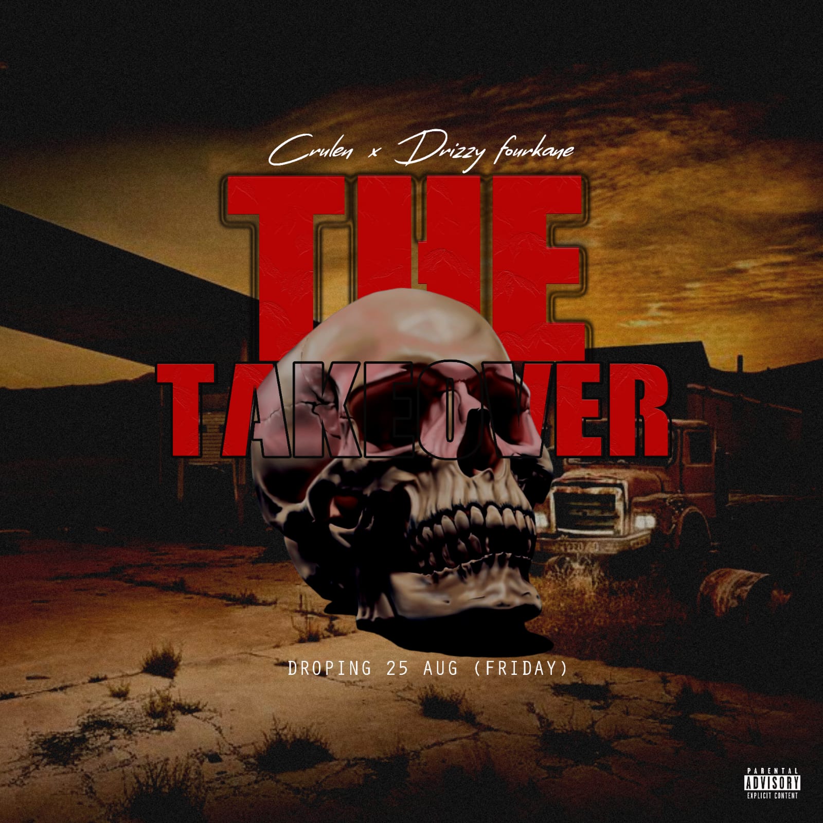 Crulen - THE TAKEOVER Featuring Drizzy Fourkane
