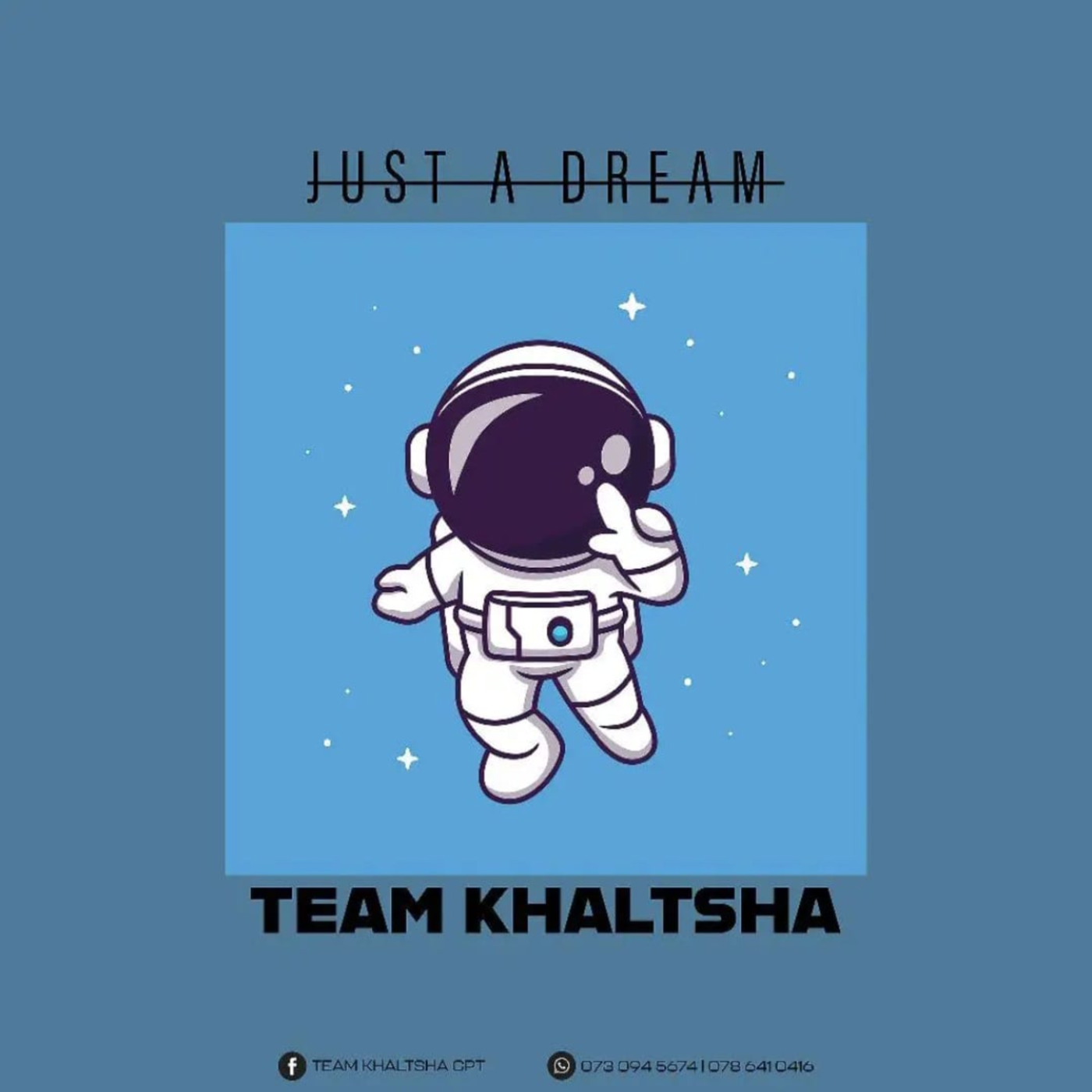 Team Khaltsha - Just a deam