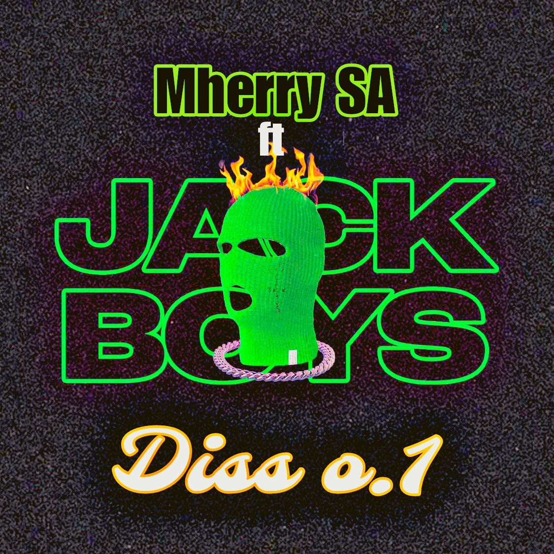 Mherry sa - Diss 0.1 Featuring Jack boys