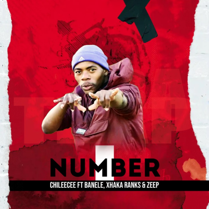 Chileecee - I number Featuring Banele_Xhaka ranks & Zeep