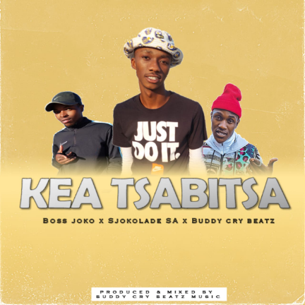 Sjokolade one1three X Buddy cry beatz - Kea Tsabitsa Featuring Boss joko