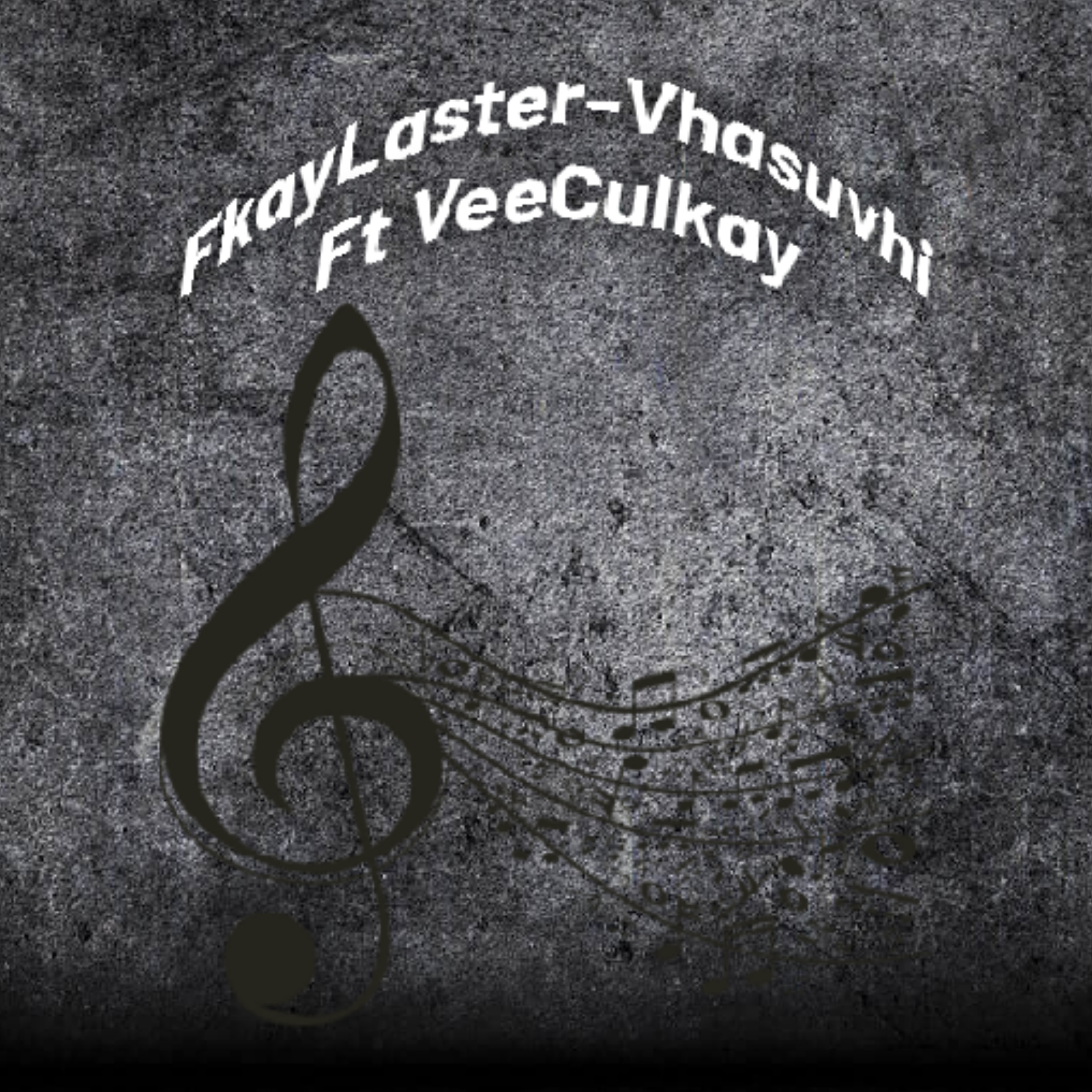 FkayLaster Mulaudzi - Vhasuvhi Featuring VeeCulkay