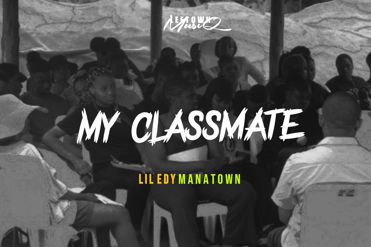 Liledy Manatown - My Classmate[Prod@LmPRec23]