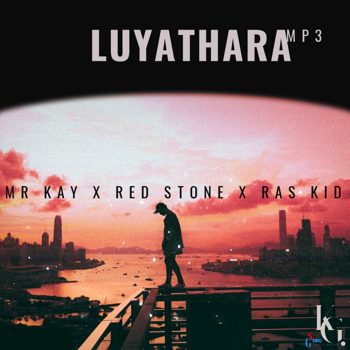 Mr Kay x Red stone x Ras kid - Luya thara
