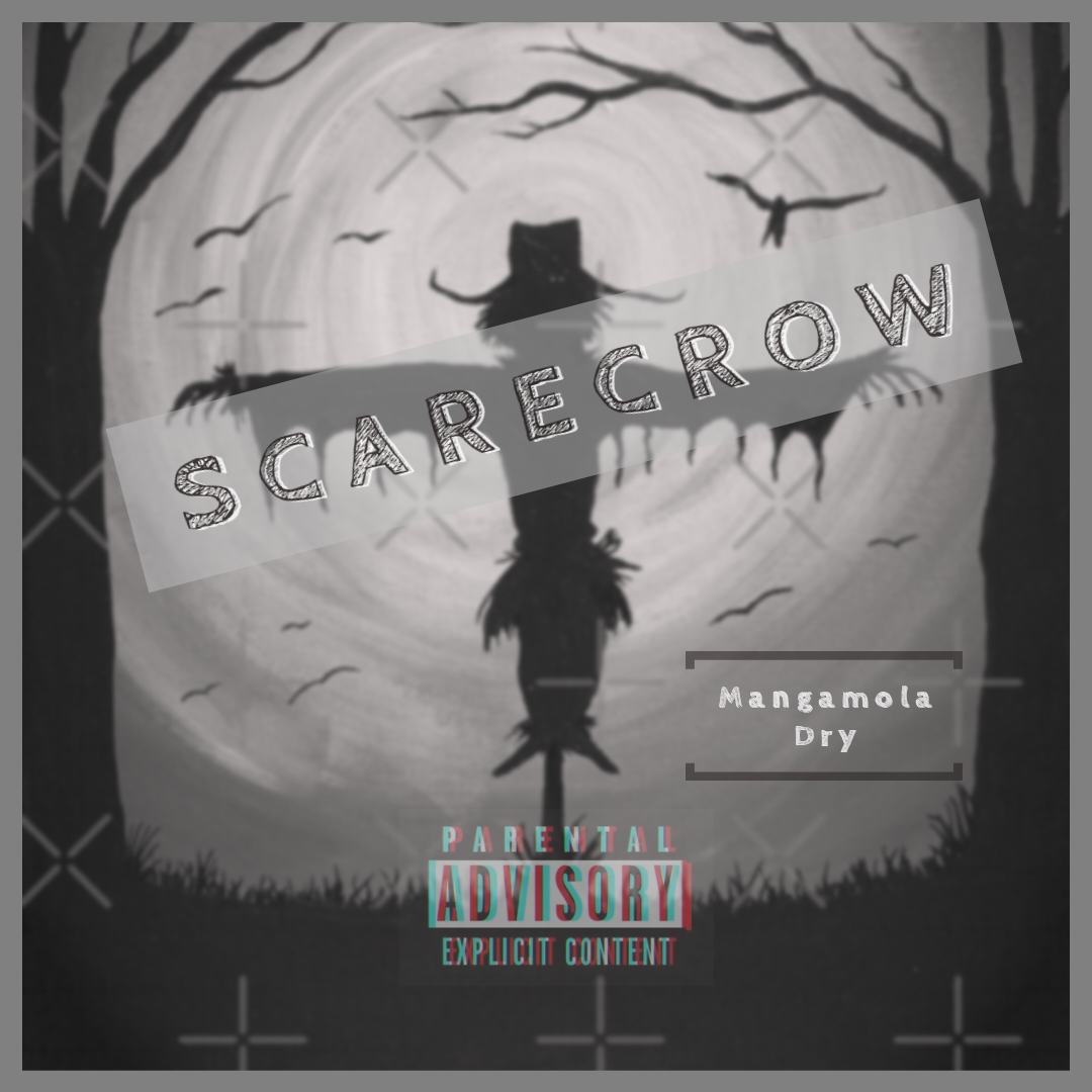 Mangamola Dry - Scarecrow