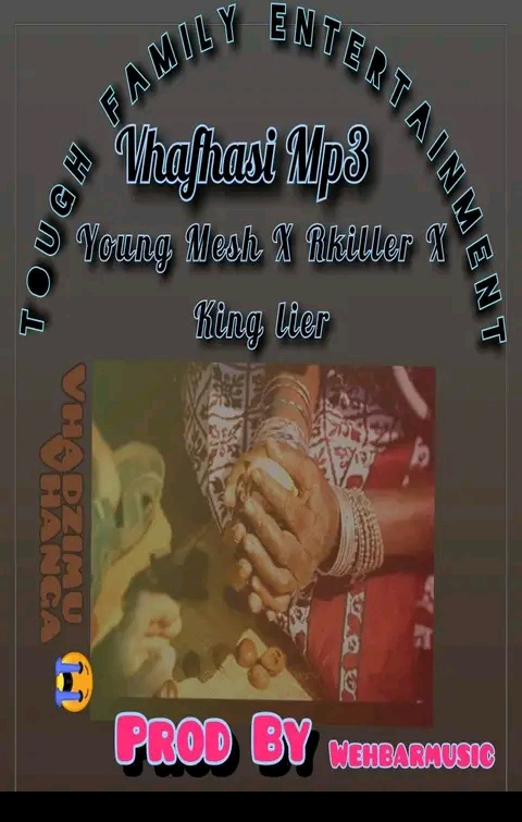Tough family entertainment - Vhafhasi mp3 Featuring Ft Rkiller Rså