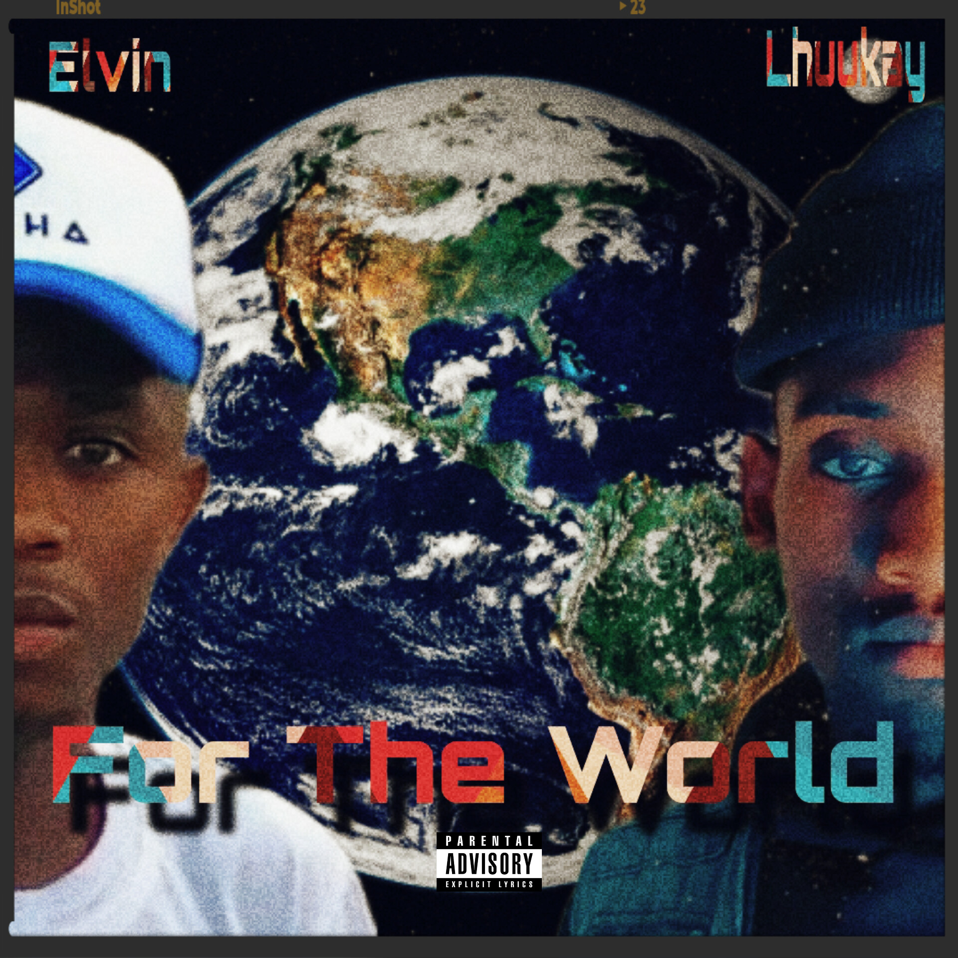 Elvin - For the world ft lhuukay Featuring Lhuukay