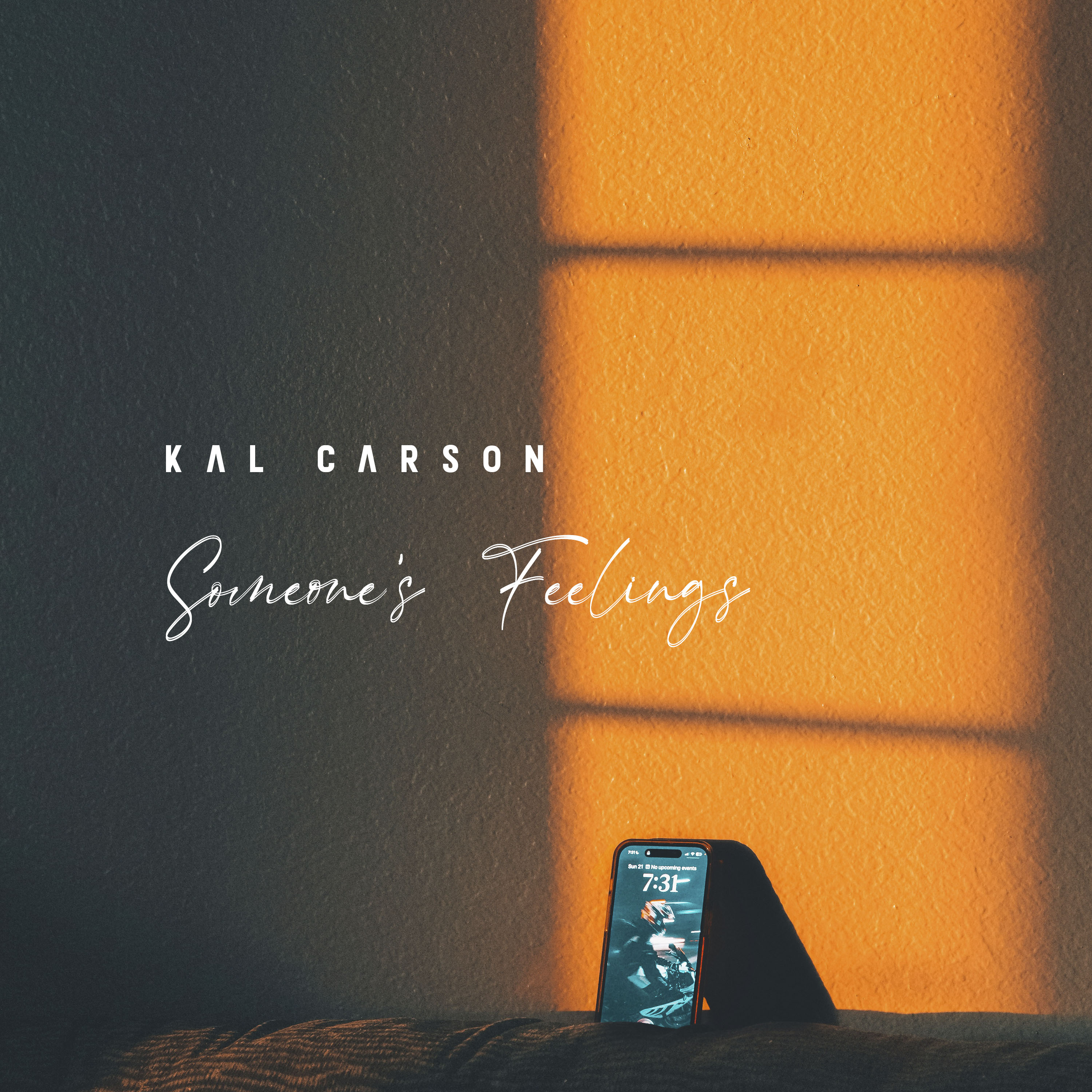 Kal Carson - Someone's Feelings