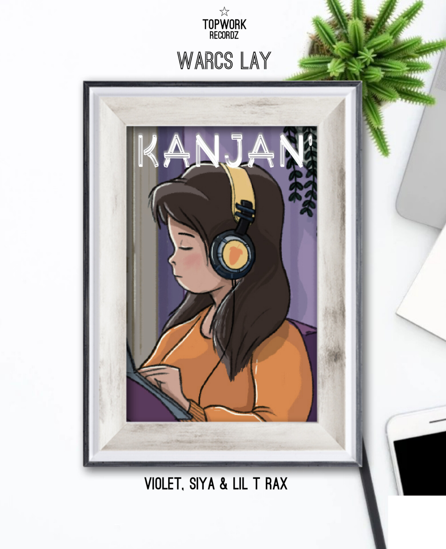 Warcs Lay, Violet, Siya & Lil T Rax - Kanjan'