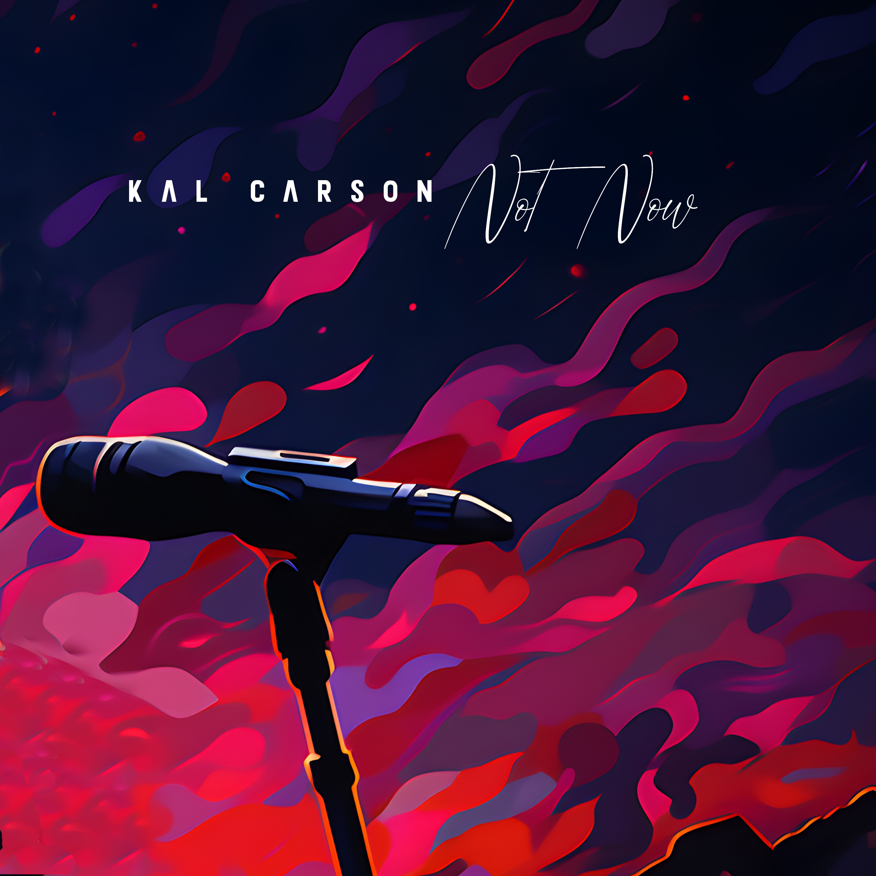 Kal Carson - Not Now