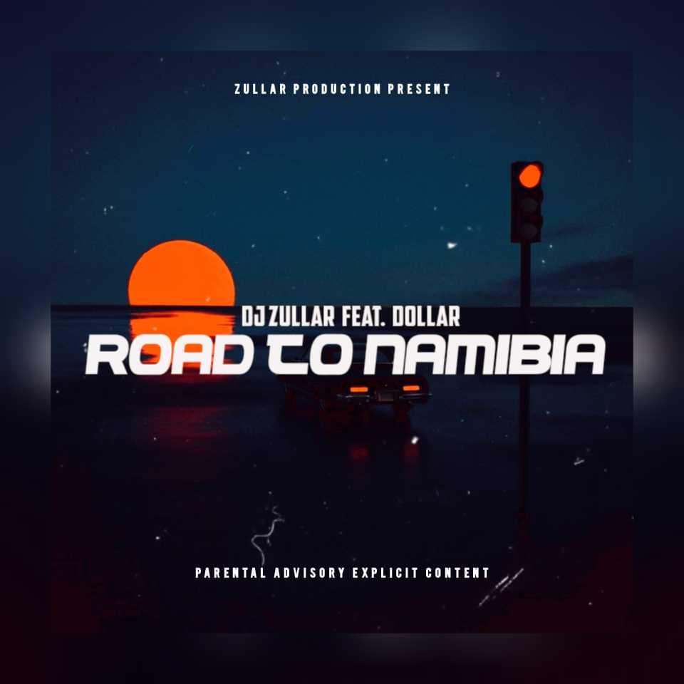 DJ Zullar & Dollar - _-_Road To Namibia