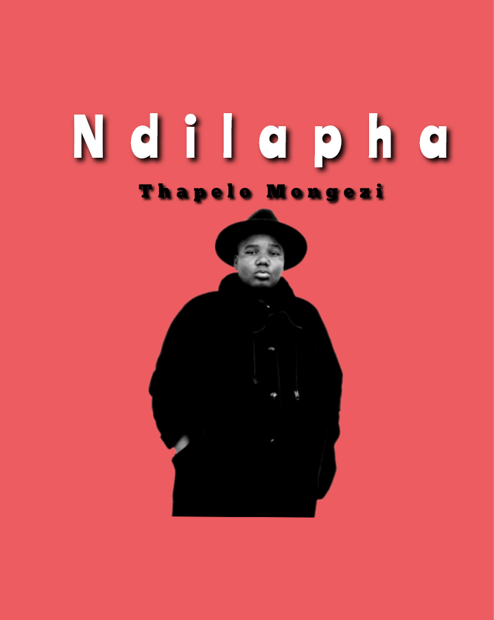 Thapelo Mongezi - Ndilapha