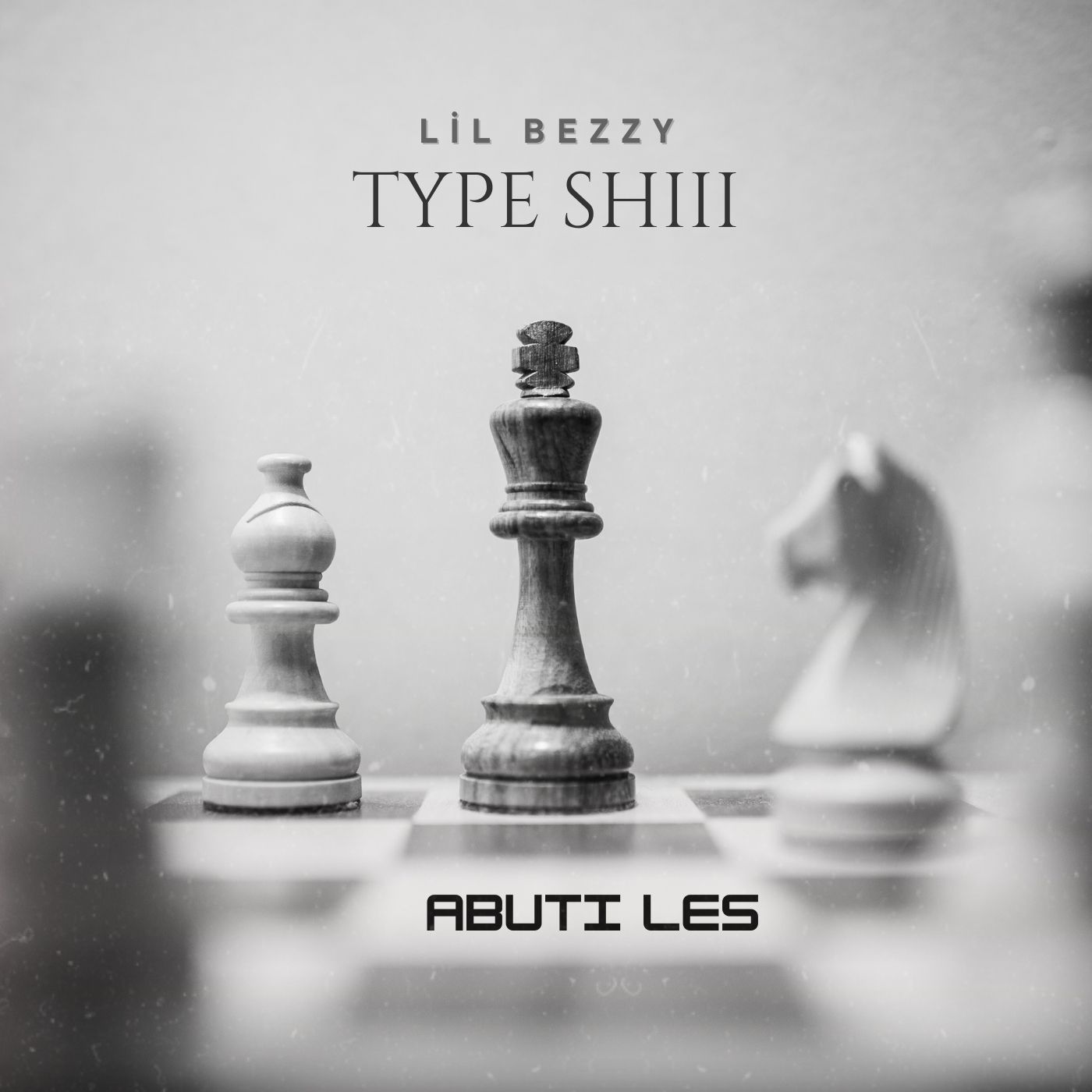 Lil bezzy - Type shiiI Featuring Abuti les
