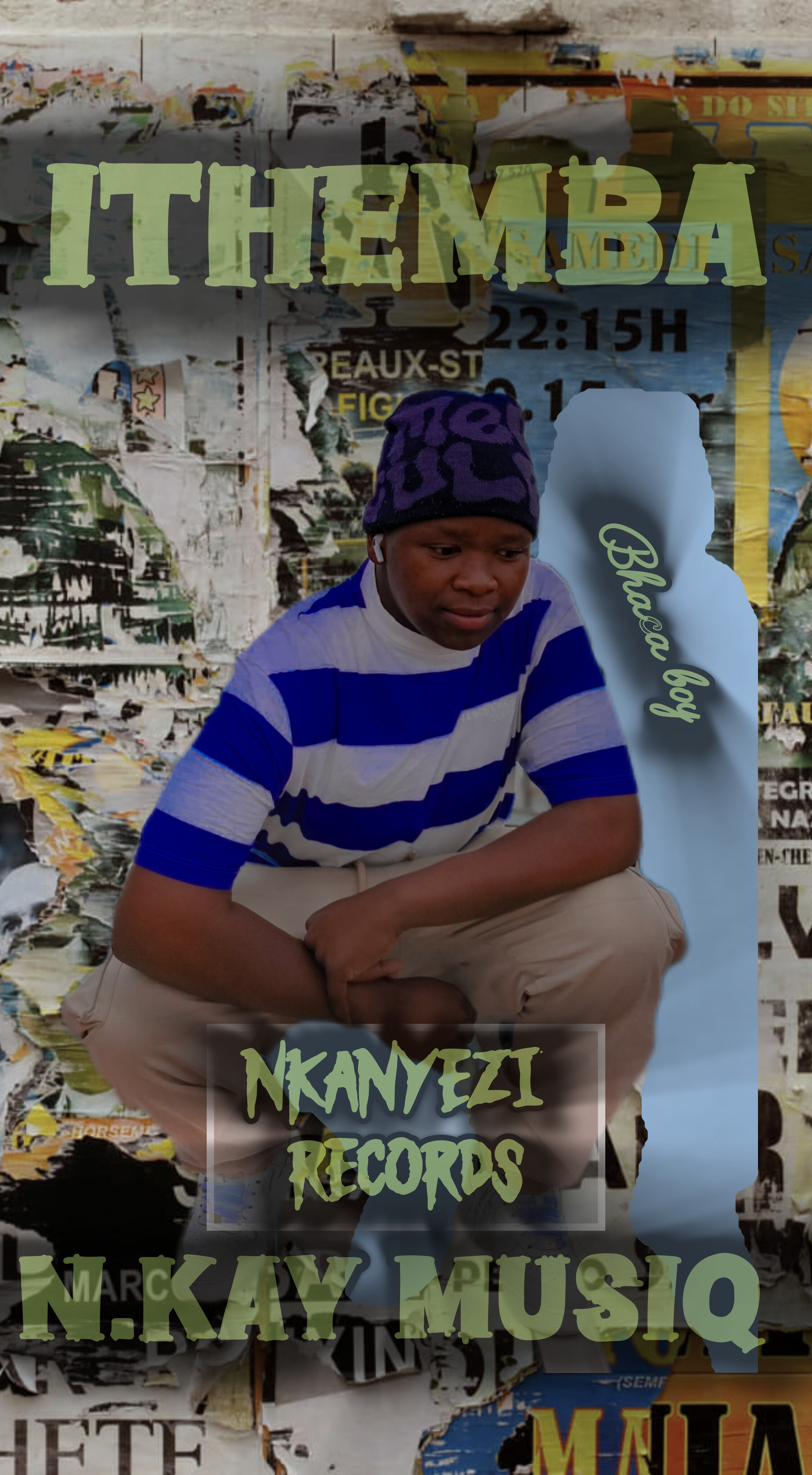 N.kay musiQ - ITHEMBA Featuring Bhaca Boy