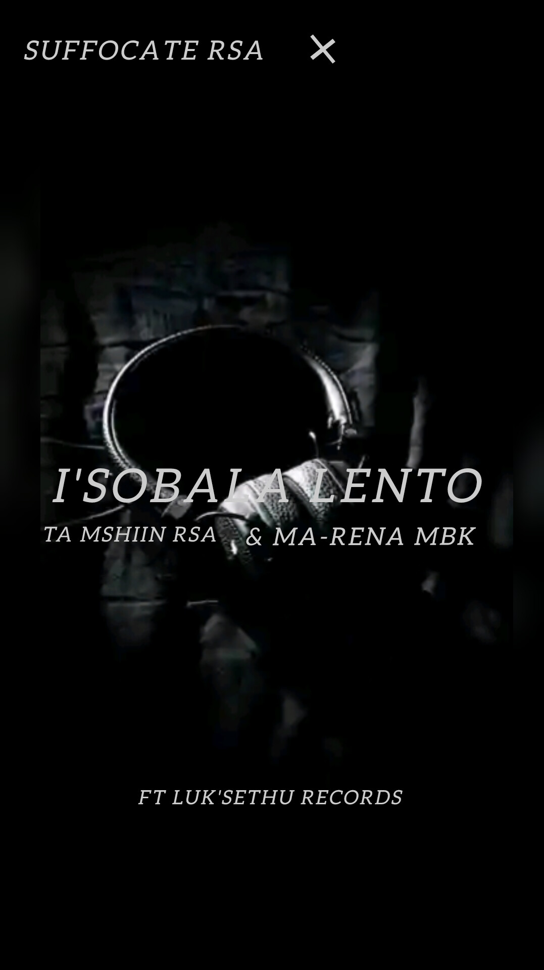 Suffocate RSA - Is'obala Lento Featuring Tar Mshin RSA & Ma-rena MBK album artwork