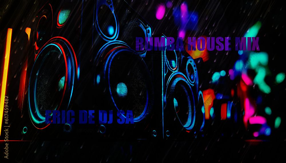 Eric de dj SA - Rumba house mix