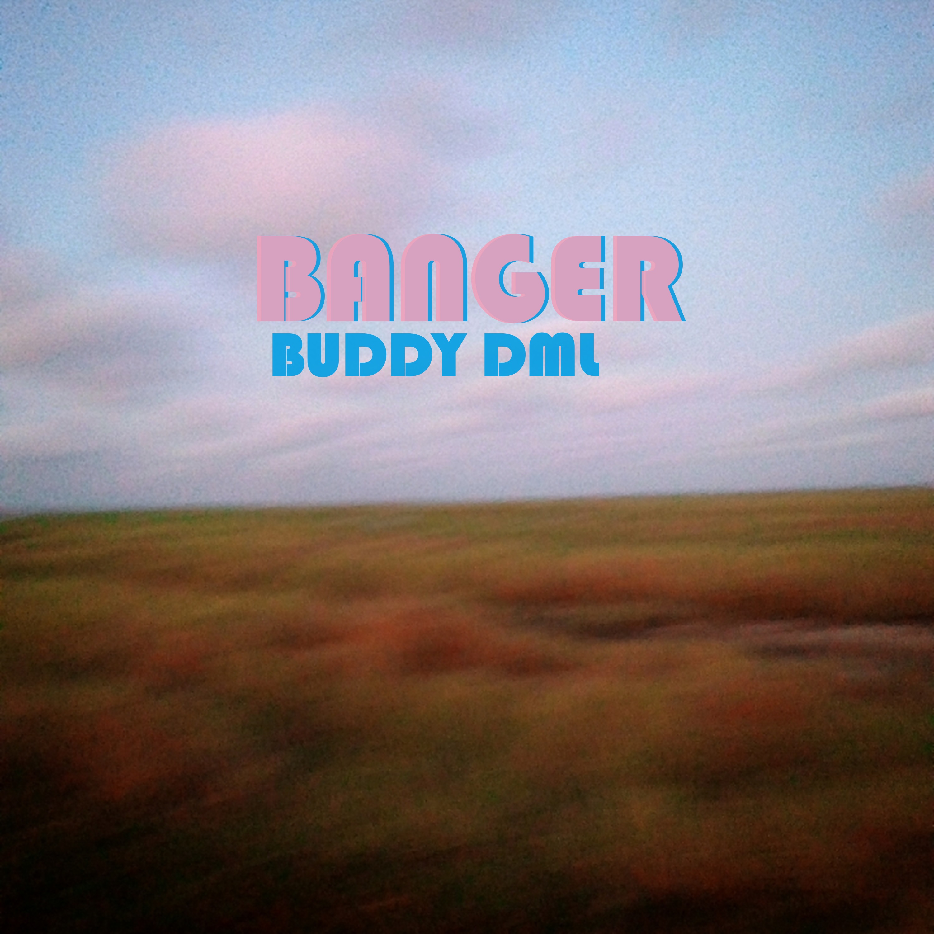 Buddy DML - Banger