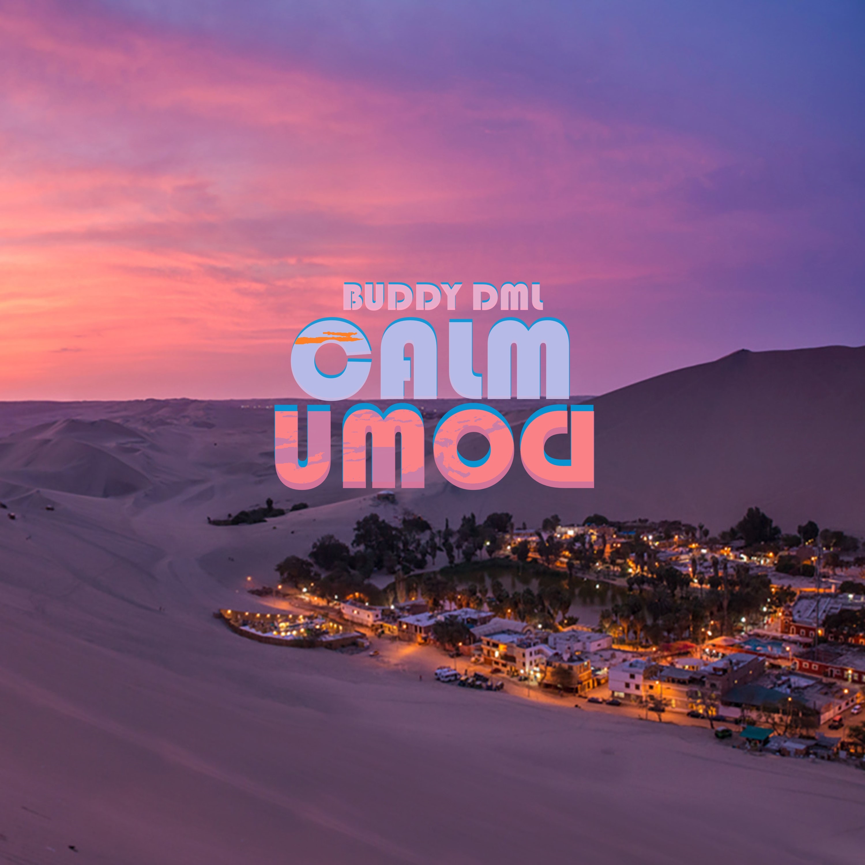 Buddy DML - Calm Down