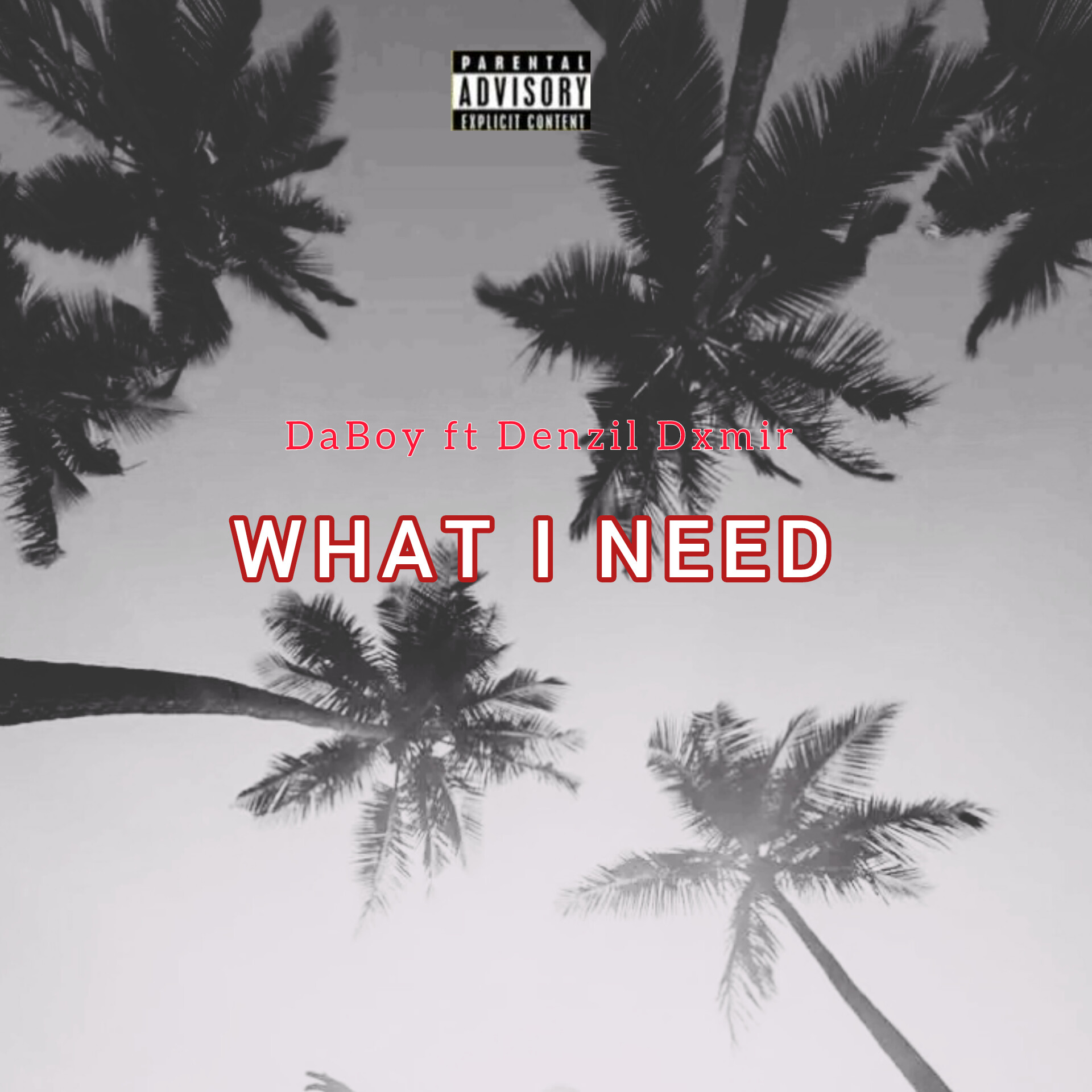 DaBoy Mido - What I need Featuring Denzil Dxmir