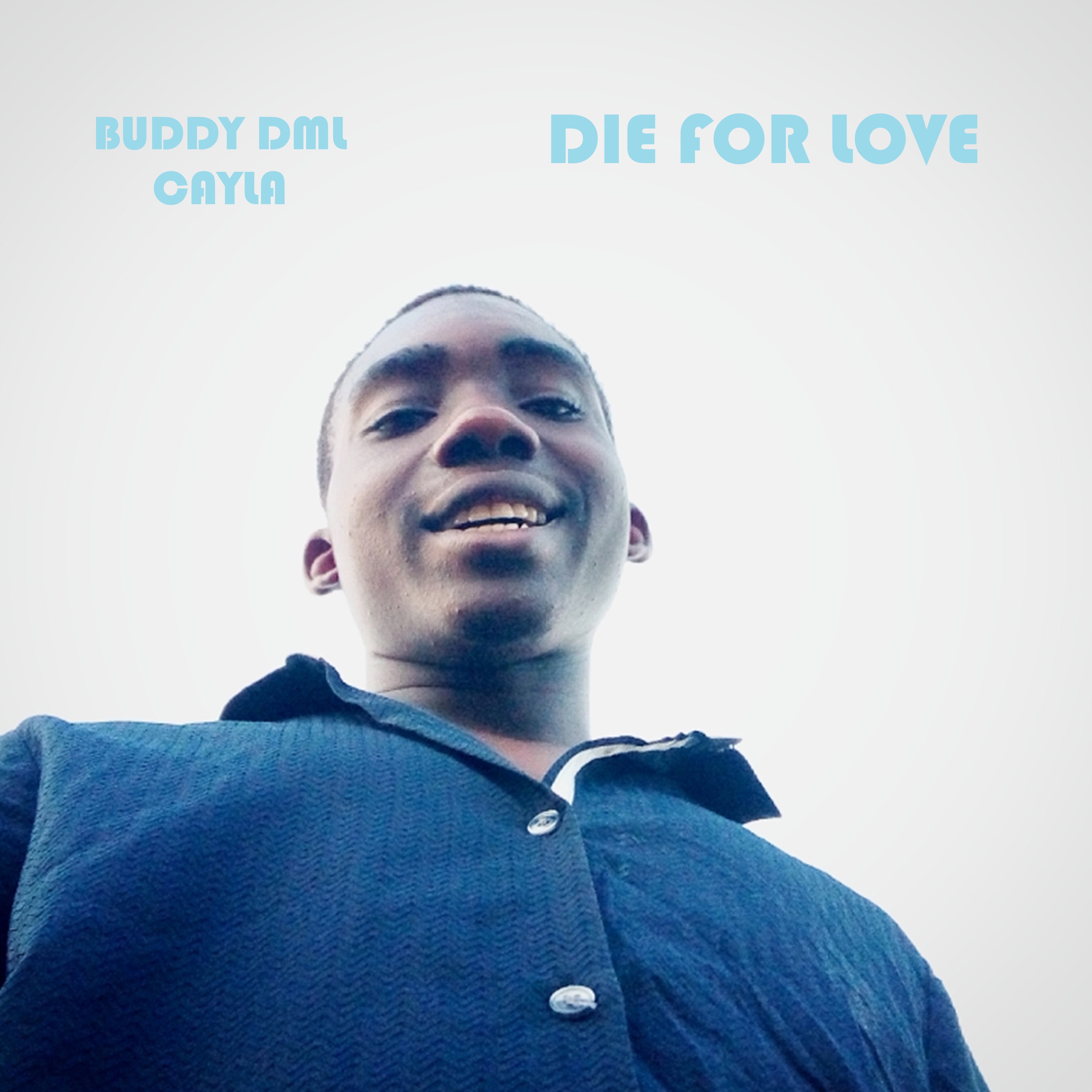 Buddy DML - Die For Love