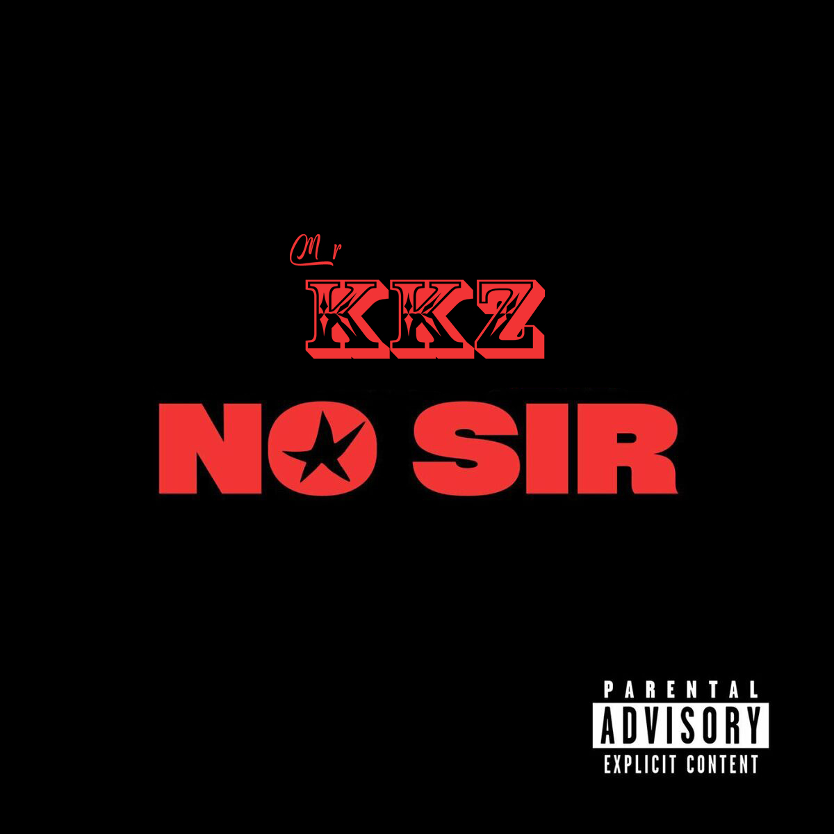 Mr KKZ - No Sir Freestyle