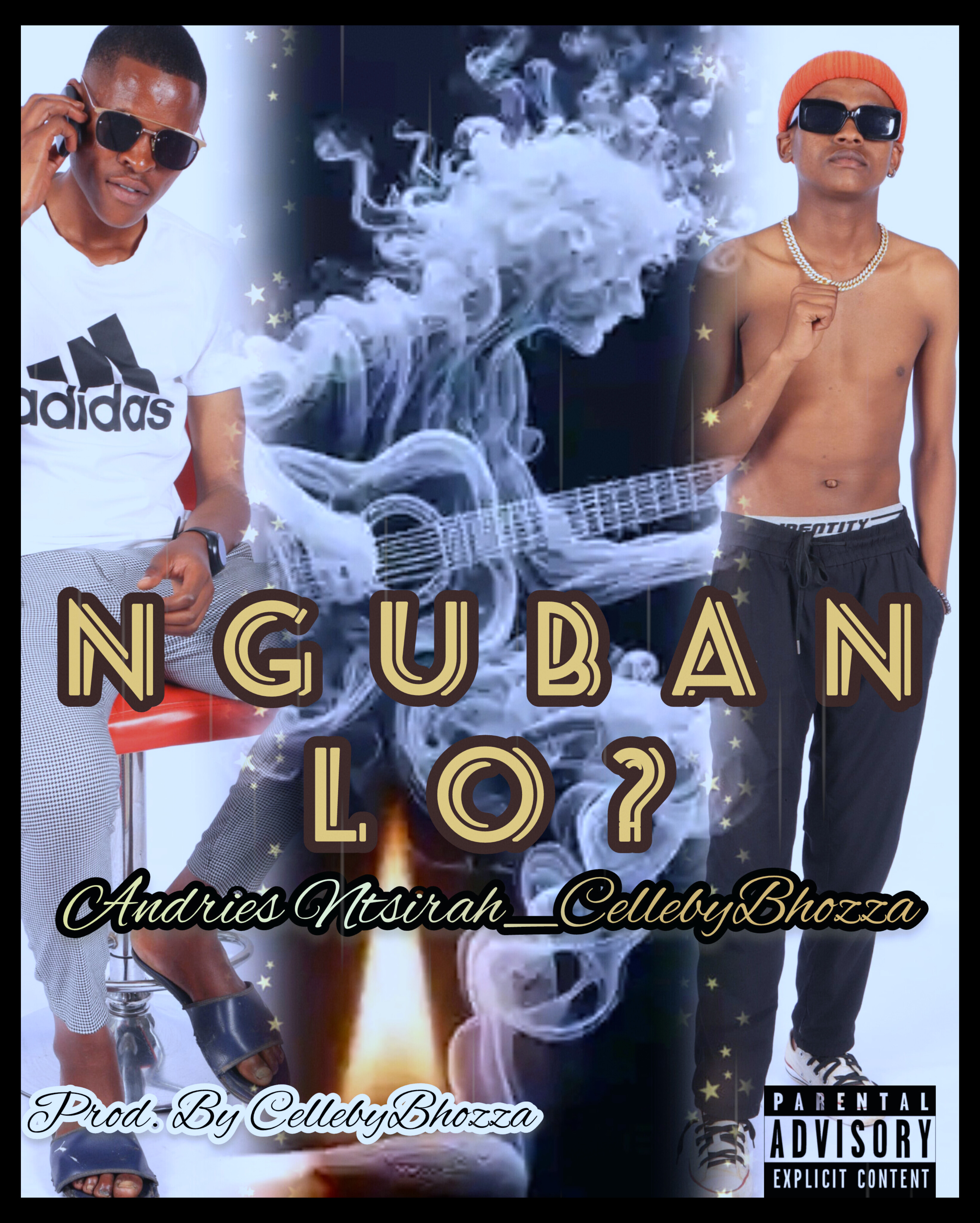 CellebyBhozza - Nguban Lo Featuring Andries Ntsirah