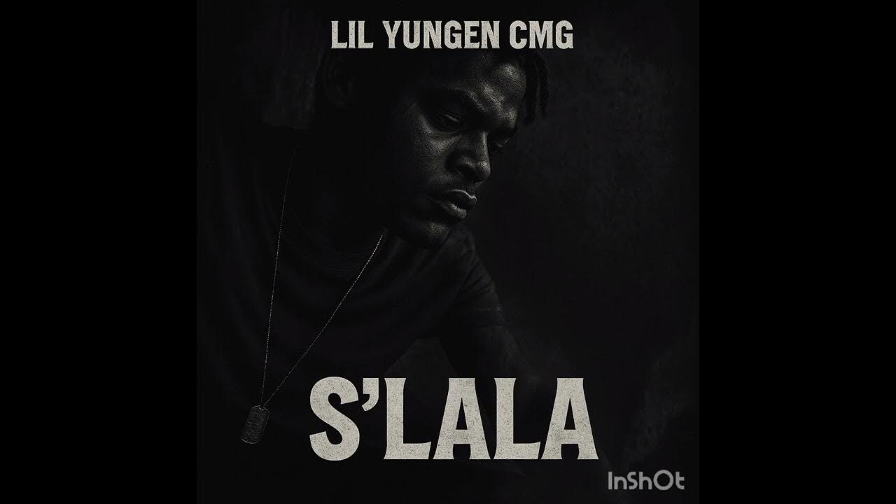 Lil yungen cmg - S'lala