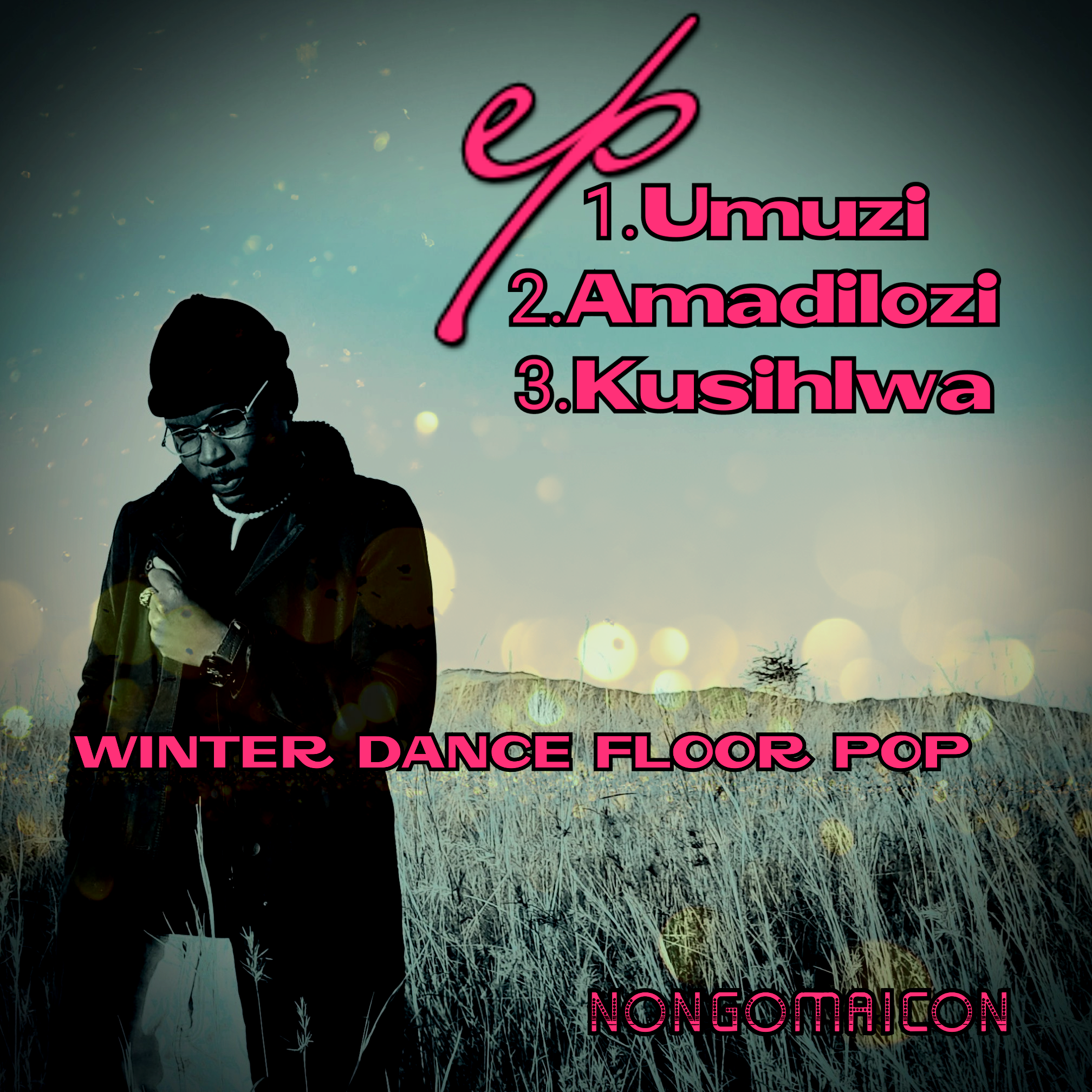 NONGOMAICON - KUSIHLWA