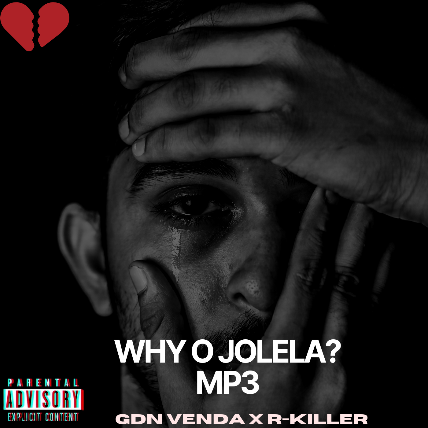 GDN VENDA X R-KILLER - WHY O JOLELA?